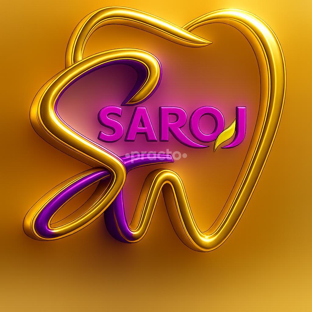 Saroj Dental Care Centre