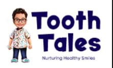 Tooth Tales- Nurturing Healthy Smiles