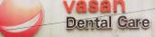 Vasan dental care