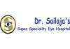 Dr. Sailaja's Super Speciality Eye Hospital