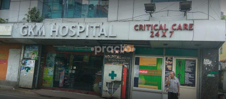 GKM Hospital PVT LTD Purasawakkam Chennai